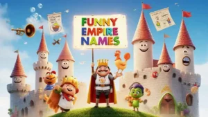 funny empire names