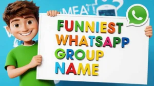 Funniest Whatsapp Group Name