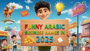 Funny Arabic Business Names in 2025