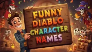 Funny Diablo character names