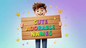 cute adorable names