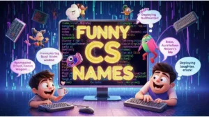 funny CS names