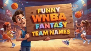 funny WNBA fantasy team names