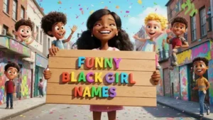 funny black girl names