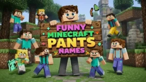 funny names for pants in minecraft