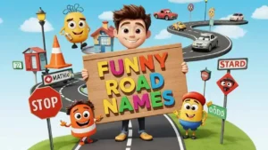 funny names for roads​
