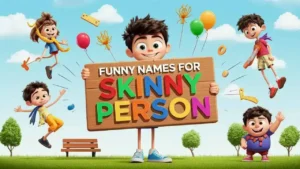 funny names for skinny person