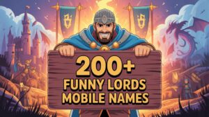 Funny Lords Mobile Names