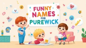 Funny Names for PureWick